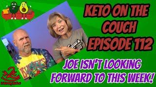 Keto on the Couch ep 112  Rachel is torturing Joe  How to stay keto on a low budget