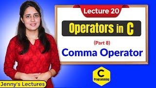 C_20 Operators in C - Part 8  Comma Operator   C Programming Tutorials