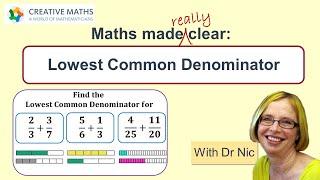 Lowest Common Denominator - Adding Fractions