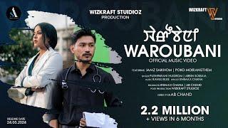 Waroubani - Official MV Release  Jamz & Poko  Arbin Soibam & Pushparani Huidrom