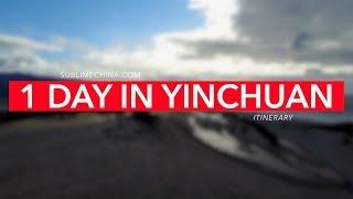 1 Day in Yinchuan  Yinchuan Itinerary & Tour Suggestion