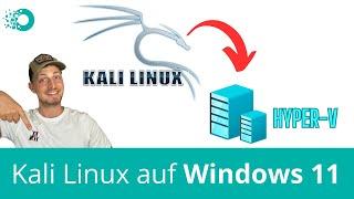 Kali Linux installieren auf Windows 1011 mit Hyper-V