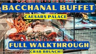 FULL Narrated Walkthrough of BACCHANAL Buffet  The CRAB Weekend Brunch at CAESARS Palace - VEGAS