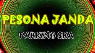 PESONA JANDA - PARKING SKA