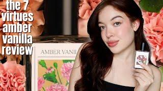 NEW THE 7 VIRTUES AMBER VANILLA PERFUME REVIEW 