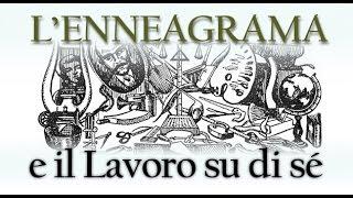 L’Enneagramma e il Lavoro su di sé