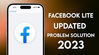 Facebook Lite Update Problem 2023  Facebook Lite Not Opening  Facebook Lite Upgrade Problem Solve