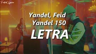 Yandel Feid - Yandel 150  LETRA