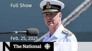 CBC News The National  Top military commander steps aside  Feb. 25 2021