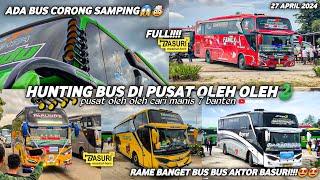 FULL BASURIhunting bus di pusat oleh oleh cari manis 7 cilegon‼️area wajib menyalakan basuri