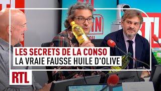 La vraie fausse huile dolive  comment le consommateur peut se faire avoir