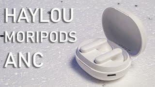 HAYLOU MORIPODS ANC  ОТЛИЧНЫЕ БЮДЖЕТНЫЕ TWS