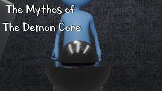 The Demon Core - Nuclear Stability and Critical Mass