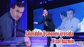 Jaloliddin Usmonov visol bazmin  Жалолиддин Усмонов висол базмин