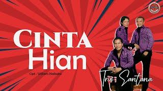 Trio santana - Cinta Hian   Official Music video 