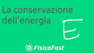 La conservazione dellenergia lezione di fisica