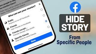 How to Hide Facebook Story from Anyone 2024 Custom Story Privacy on FB