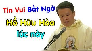 Tin mới về vụ Hồ Hữu Hòa lúc này