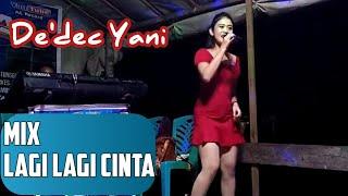 Remix Dut orgen tunggal _lagi lagi cinta_ Dedec Yani