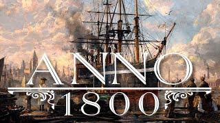 ANNO 1800 Компания. Глава 3 прохождение