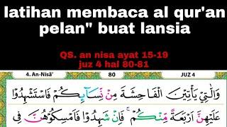 latihan membaca al quran dengan pelan buat lansia dan pemula #juz4