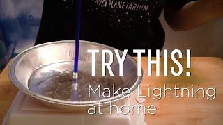 Try This Make Lightning at Home  #SMOatHome