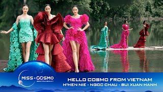 ĐẸP MÊ HỒN Hoa hậu HHen Niê - Ngọc Châu - Bùi Xuân Hạnh mở màn show diễn Hello Cosmo From Vietnam