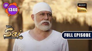 काम का फल  Mere Sai - Ep 1340  Full Episode  1 Mar 2023