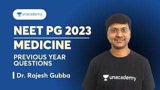 NEET PG 2023  Previous Year Questions  General Medicine  Dr. Rajesh Gubba