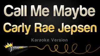 Carly Rae Jepsen - Call Me Maybe Karaoke Version