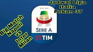 #Jadwal Serie A Italia Pekan 37