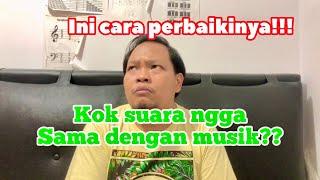 Penting Bagi Penyanyi Pemula - Menyanyi IndahCara Menyamakan Suara Dengan Musik