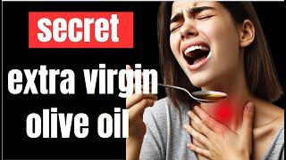 shocking secret extra virgin olive oil