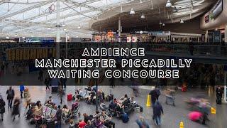 Ambience - Train Station Waiting Area Manchester Piccadilly - Relaxing Crowd Noise - Free to use