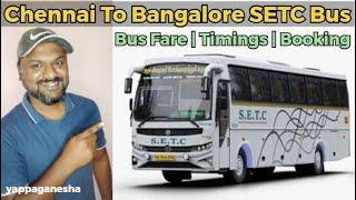 Chennai To Bangalore SETC Bus Details  Timings Ticket Fare Classes Explained  #setc #tnstc