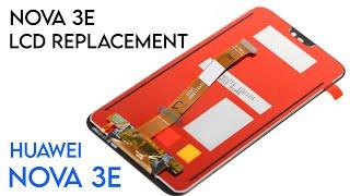 Huawei Nova 3E LCD Replacement  Nova 3E Disassembly Display Replacement