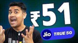 Unlimited Jio 5G -  ₹51 New Plan Launched 