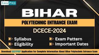 Bihar Polytechnic Entrance Exam  DCECE 2024  Complete Details #dcece #easyprep