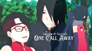 Sasuke and Sarada Uchiha AMV -  One Call Away