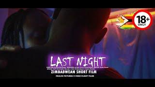  Last Night   Full 30 Minutes Film A 2022 Zimbabwean FILM @VideoFlightFilms  VFM & PPS