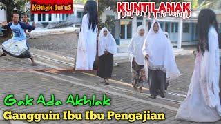 Kuntilanak Gak Ada Akhlak  Prank Gangguin Ibu Ibu Pengajian Kena Batunya  Dijamin Ngakak