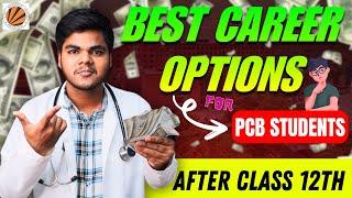 Career options other than MBBS for PCB STUDENTS after CLASS 12th  ft.Lovely professional university