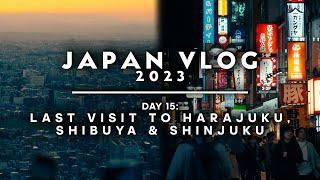 Last Trip to Harajuku Shibuya & Shinjuku - DAY 15 - JAPAN VLOG 2023