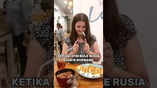 KETIKA ISTRI BULE RUSIA MUKBANG MAKANAN INDONESIA #indonesia #kuliner #bulerusia #bule