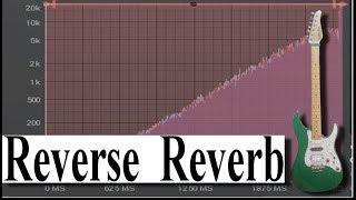 Reverse Reverb Effect Tutorial