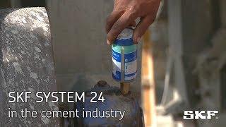 SKF SYSTEM 24 in the cement industry