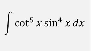 Integration by u Substitution Integral of cot^5x*sin^4x dx