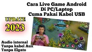 Cara Live Streaming Game Android Di PCLaptop Menggunakan SCRCPY Terbaru