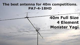 Full Size 40 meter 4 Element Yagi Antenna PA7-4-18HD