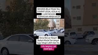 Sangat Bahaya Bila Tidak Tau Syarat Legal Kerja Keluar Negeri. #massage #pijat #arabsaudi